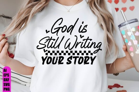 Christian GOD Is in This Story SVG — T-Shirt Designs