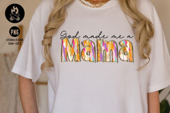God Made Me a Mama PNG: Christian Mom PNG for T-Shirt Designs