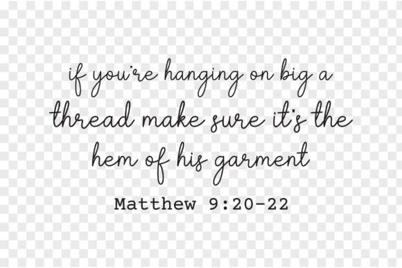 Hem of His Garment SVG: Trendy Christian T-Shirt Designs