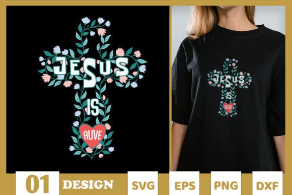 Jesus is Alive Easter Floral SVG — T-Shirt Designs