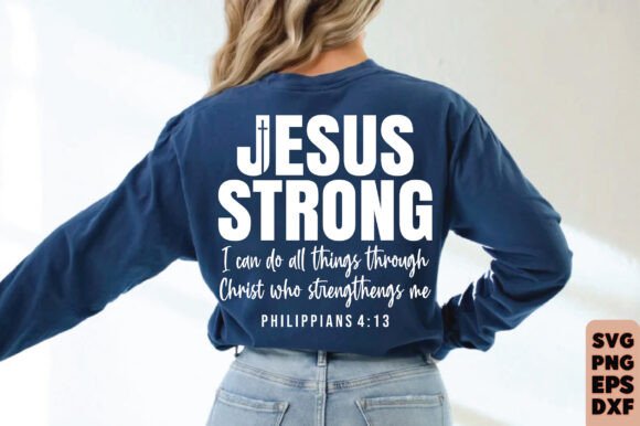 Jesus Strong SVG T-Shirt Designs