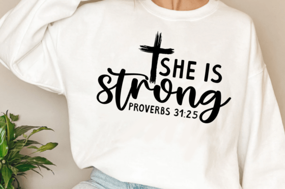 She is Strong Proverbs SVG, Christian T-Shirt Designs