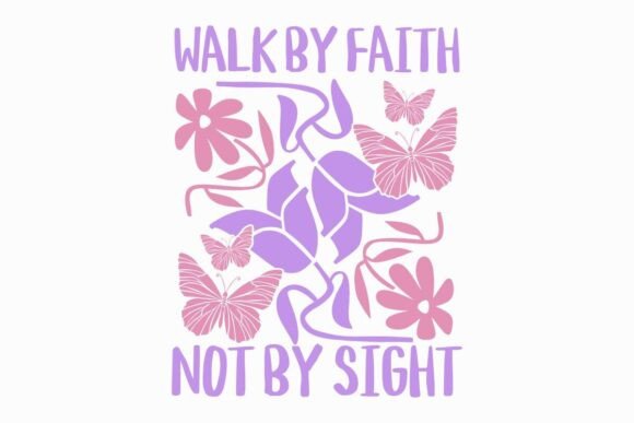 Walk by Faith Jesus Quote T-Shirt Designs