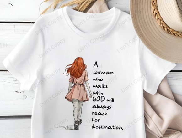 Woman Who Walks with God PNG, Christian T-Shirt Designs